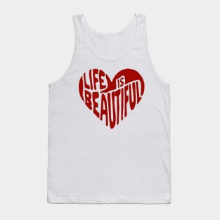 Heart Shape | Life is Beautiful | T Shirt Design Tank Top